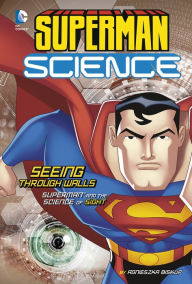 Title: Seeing Through Walls: Superman and the Science of Sight, Author: Agnieszka Biskup
