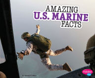 Title: Amazing U.S. Marine Facts, Author: Mandy R. Marx
