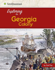 Title: Exploring the Georgia Colony, Author: Brianna Hall