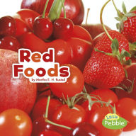 Title: Red Foods, Author: Martha E. H. Rustad