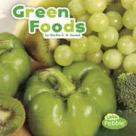 Title: Green Foods, Author: Martha E. H. Rustad