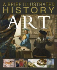 Title: A Brief Illustrated History of Art, Author: David West