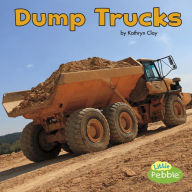 Title: Dump Trucks, Author: Kathryn Clay