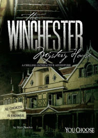 Title: The Winchester Mystery House: A Chilling Interactive Adventure, Author: Matt Doeden