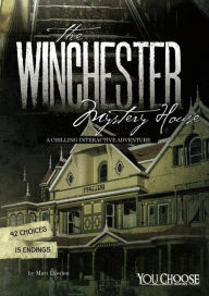 Title: The Winchester Mystery House: A Chilling Interactive Adventure, Author: Matt Doeden