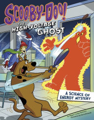 Title: Scooby-Doo! A Science of Energy Mystery: The High-Voltage Ghost, Author: Megan Cooley Peterson