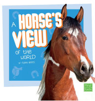 A Horse's View of the World