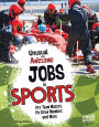 Unusual and Awesome Jobs in Sports: Pro Team Mascot, Pit Crew Member, and More