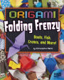 Origami Folding Frenzy: Boats, Fish, Cranes, and More! by Christopher ...