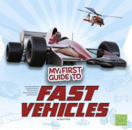 Title: My First Guide to Fast Vehicles, Author: Nikki Potts