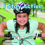 Title: I Stay Active, Author: Martha E. H. Rustad