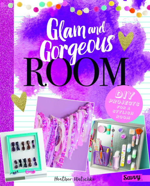 Glam and Gorgeous Room: DIY Projects for a Stylish Bedroom