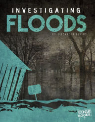 Title: Investigating Floods, Author: Elizabeth Elkins