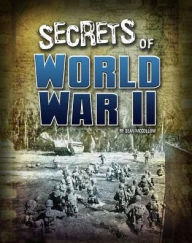 Title: Secrets of World War II, Author: Sean McCollum