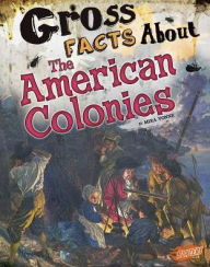 Title: Gross Facts About the American Colonies, Author: Mira Vonne