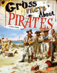 Title: Gross Facts About Pirates, Author: Mira Vonne
