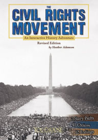 Title: The Civil Rights Movement: An Interactive History Adventure, Author: Heather Adamson