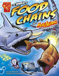 Title: The World of Food Chains with Max Axiom, Super Scientist, Author: Liam O'Donnell