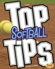 Title: Top Softball Tips, Author: Rebecca Rissman