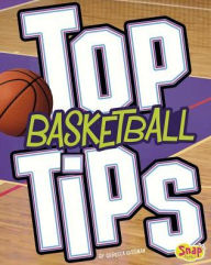 Title: Top Basketball Tips, Author: Rebecca Rissman