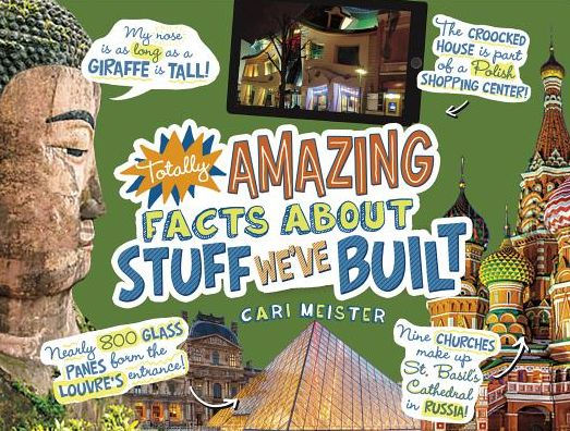 Totally Amazing Facts About Stuff We've Built