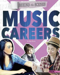 Title: Behind-the-Scenes Music Careers, Author: Mary Boone