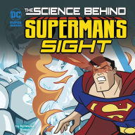 Title: The Science Behind Superman's Sight, Author: Agnieszka Biskup