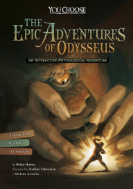 Title: The Epic Adventures of Odysseus: An Interactive Mythological Adventure, Author: Blake Hoena