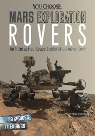 Title: Mars Exploration Rovers: An Interactive Space Exploration Adventure, Author: Steve Kortenkamp