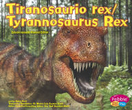 Tiranosaurio rex/Tyrannosaurus Rex