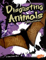 Title: Disgusting Animals, Author: Connie Colwell Miller
