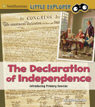 Title: The Declaration of Independence: Introducing Primary Sources, Author: Kathryn Clay