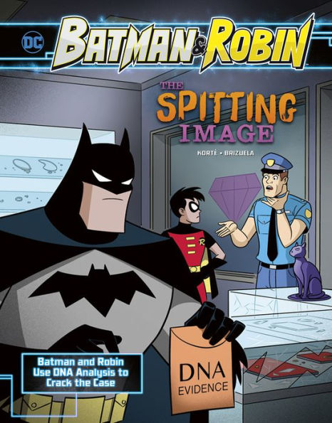 the Spitting Image: Batman & Robin Use DNA Analysis to Crack Case