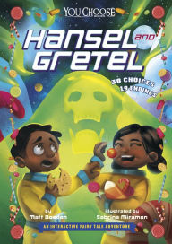 Title: Hansel and Gretel: An Interactive Fairy Tale Adventure, Author: Matt Doeden