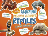 Title: Totally Amazing Facts About Reptiles, Author: Arnold Ringstad