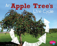 Title: An Apple Tree's Life Cycle, Author: Mary R. Dunn
