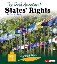 Title: The Tenth Amendment: States' Rights, Author: Elizabeth Raum