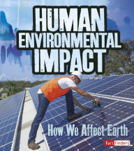 Title: Human Environmental Impact: How We Affect Earth, Author: Ava Sawyer