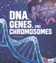 Title: DNA, Genes, and Chromosomes, Author: Mason Anders