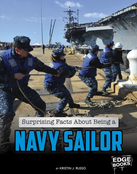 Surprising Facts About Being a Navy Sailor
