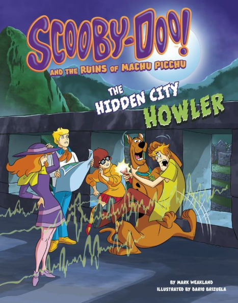 Scooby-Doo! and The Ruins of Machu Picchu: Hidden City Howler