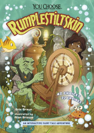 Title: Rumpelstiltskin: An Interactive Fairy Tale Adventure, Author: Eric Braun