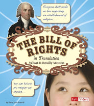 Title: The Bill of Rights in Translation: What It Really Means, Author: Amie Jane Leavitt