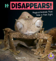 Title: It Disappears!: Magical Animals That Hide in Plain Sight, Author: Nikki Potts