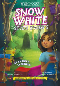 Title: Snow White and the Seven Dwarfs: An Interactive Fairy Tale Adventure, Author: Jessica Gunderson