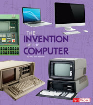 Title: The Invention of the Computer, Author: Lucy Beevor