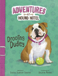 Title: Drooling Dudley, Author: Shelley Swanson Sateren