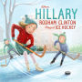 When Hillary Rodham Clinton Played Ice Hockey