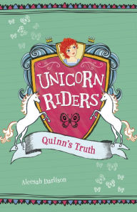 Title: Quinn's Truth (Unicorn Riders Series #5), Author: Aleesah Darlison