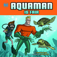 Title: Aquaman Is Fair, Author: Christopher Harbo